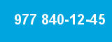 977 840-12-45